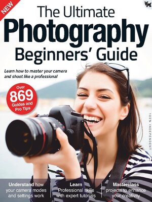 cover image of The Ultimate Photography Beginners' Guide